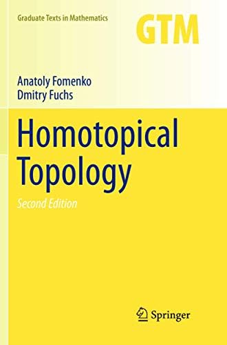 Homotopical Topology (Graduate Texts in Mathematics, 273): Fomenko